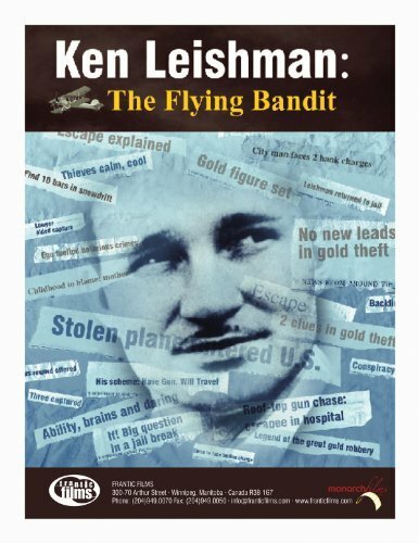 Ken Leishman: The Flying Bandit (2005)