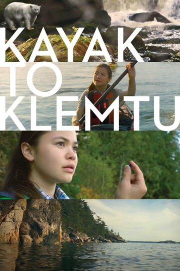 Kayak to Klemtu (2017)